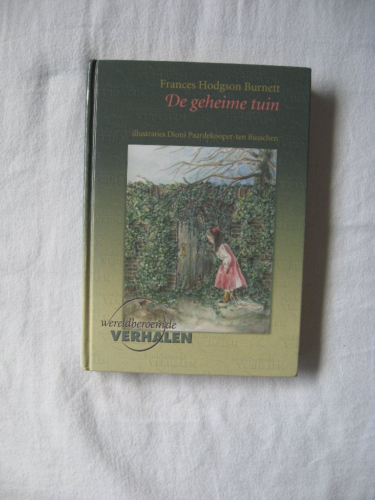 Frances Hodgsen Burnett - De Geheime Tuin (gebonden boek), Gelezen, Fictie algemeen, Ophalen of Verzenden, Frances Hodgsen Burnett