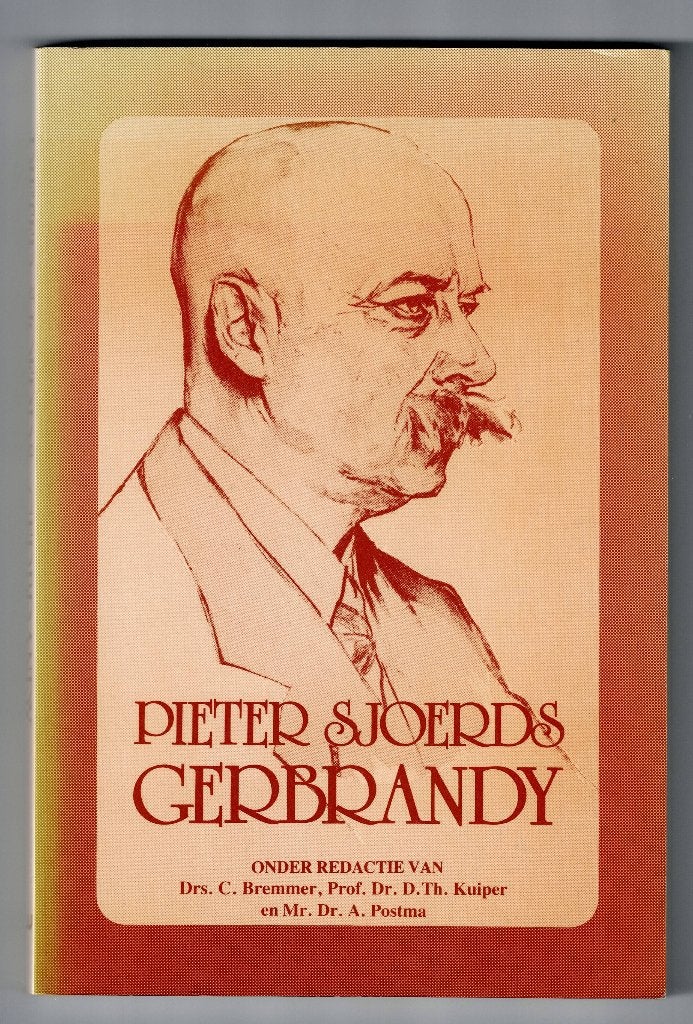 Drs.  C. Bremmer e.a. - Pieter Sjoerds Gerbrandy, Gelezen, Ophalen of Verzenden, Politiek en Staatkunde, Nederland