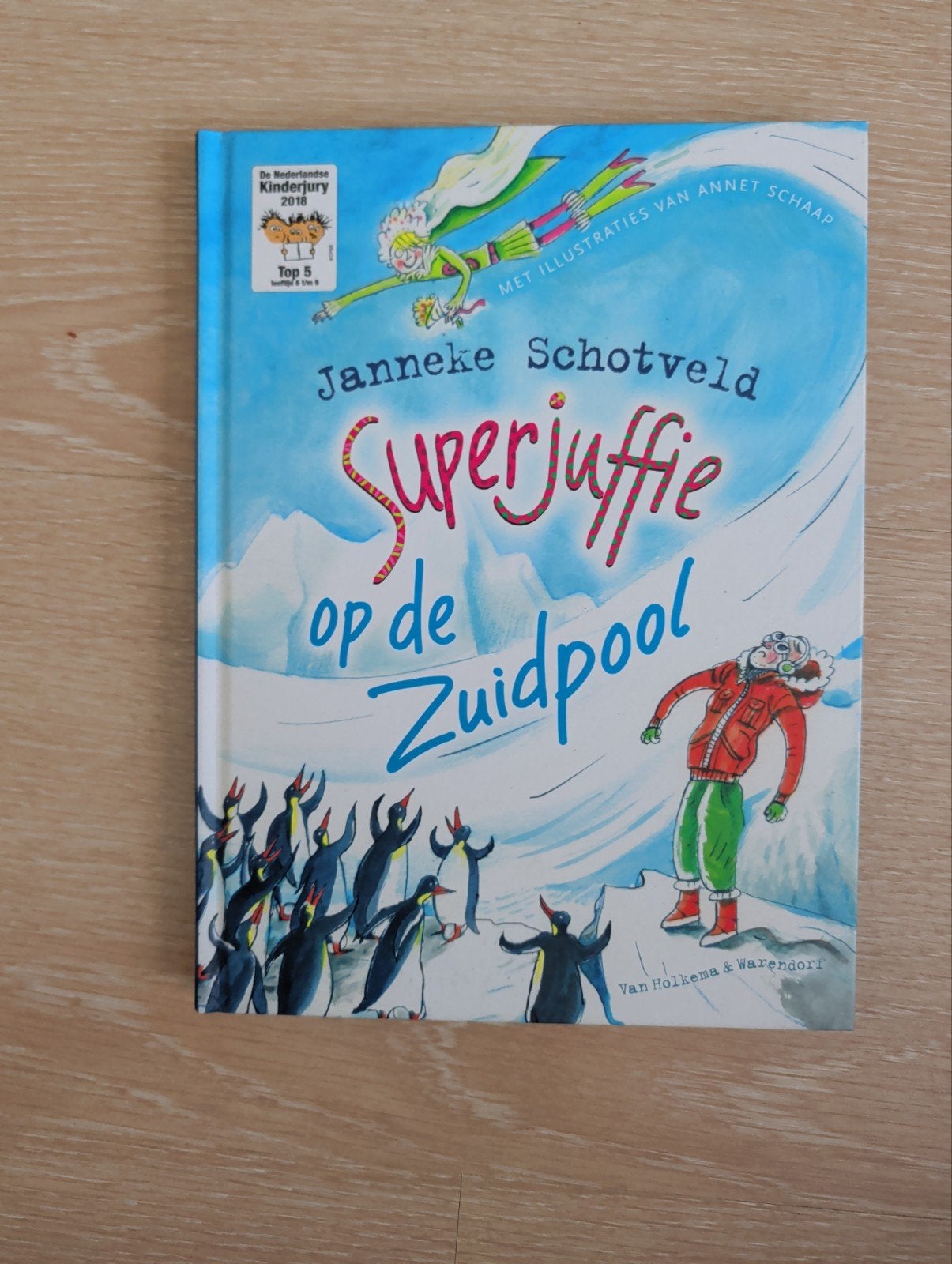 Superjuffie op de Zuidpool - Janneke Schotveld, Ophalen of Verzenden, Zo goed als nieuw, Janneke Schotveld, Fictie algemeen