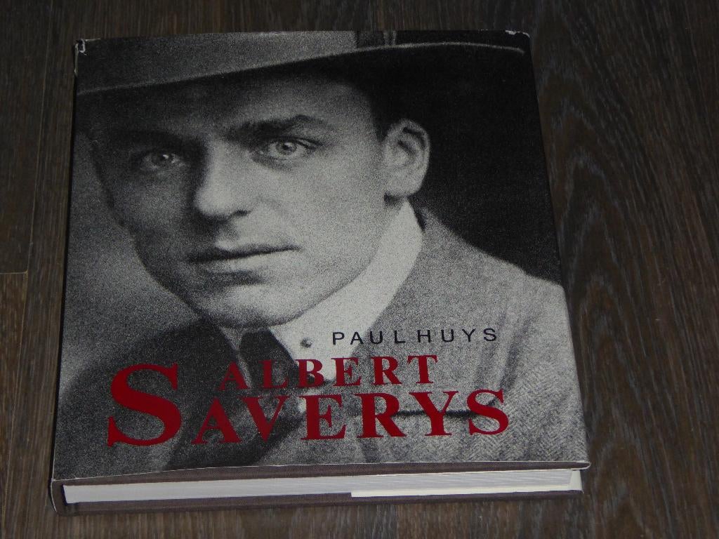 PAUL HUYS - ALBERT SAVERYS - Een Kunstenaarsleven, Verzenden, Zo goed als nieuw, PAUL HUYS, Schilder- en Tekenkunst