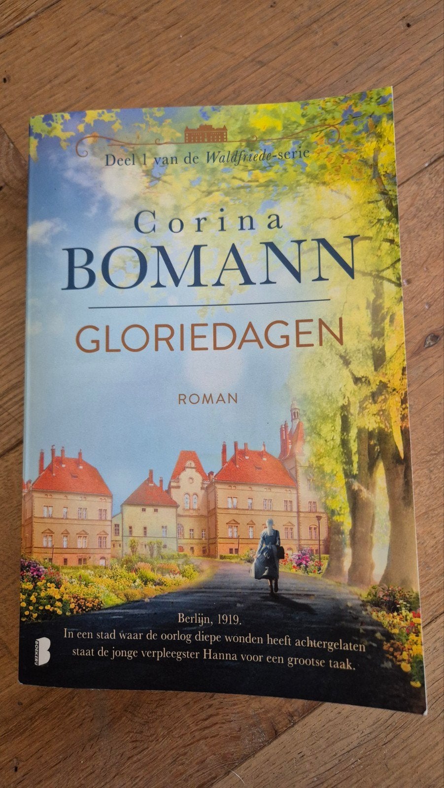 Gloriedagen - Corina Bomann (Deel 1 WaldFriede-serie), Boeken, Ophalen of Verzenden, Zo goed als nieuw, Corina Bomann, Europa overig