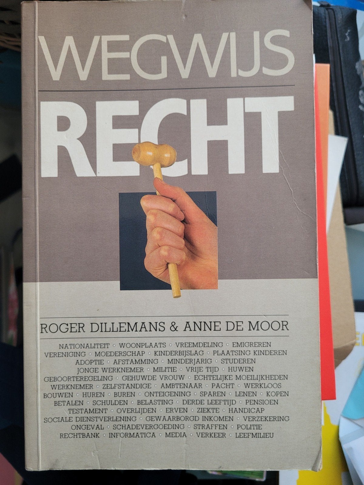 Wegwijs Recht - Roger Dillemans & Anne De Moor, Boeken, Gelezen, Roger Dillemans & Anne De Moor, Gamma, HBO