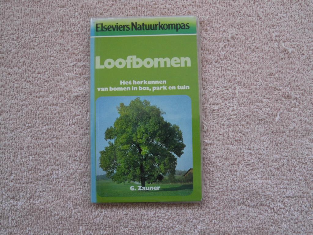 Elseviers Natuurkompas - Loofbomen. G. Zauner., Boeken, Ophalen of Verzenden, Zo goed als nieuw, Bloemen, Planten en Bomen