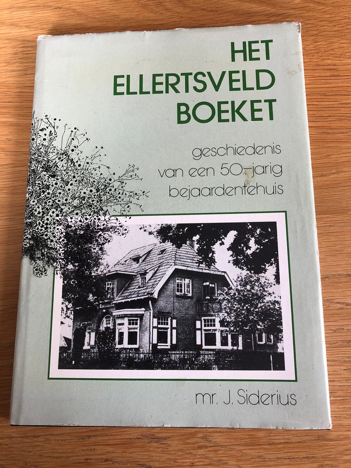 Het Ellertsveld boeket J.Siderius, Ophalen of Verzenden, Gelezen