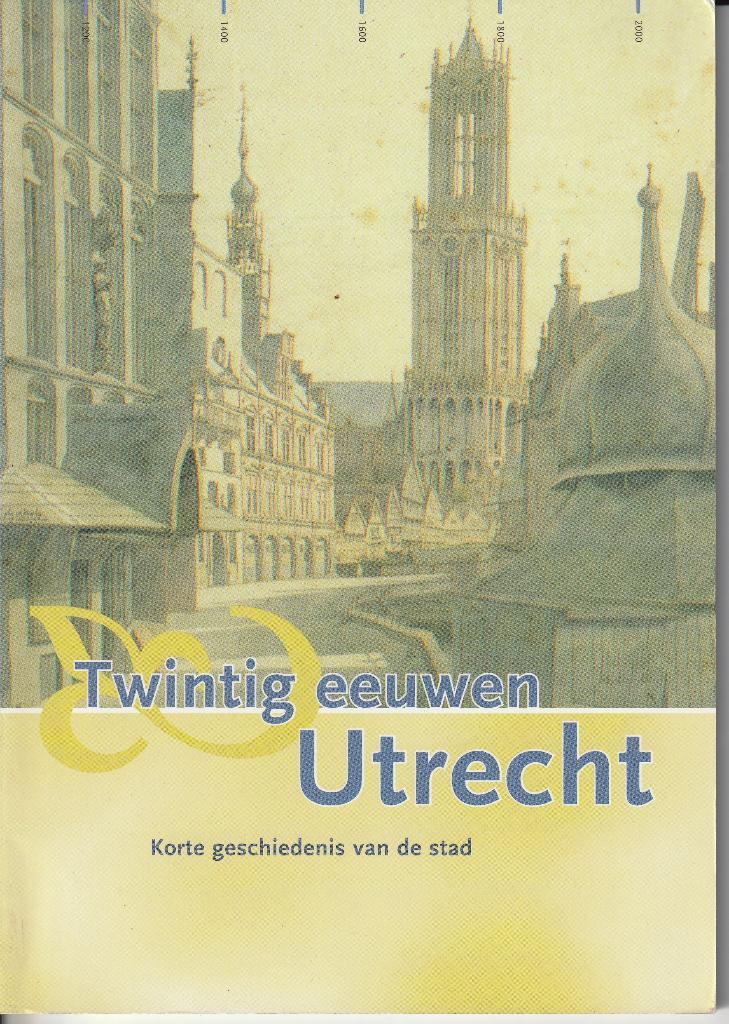 Twintig eeuwen Utrecht / Korte geschiedenis van de stad, Boeken, Geschiedenis | Stad en Regio, Ophalen of Verzenden, Zo goed als nieuw