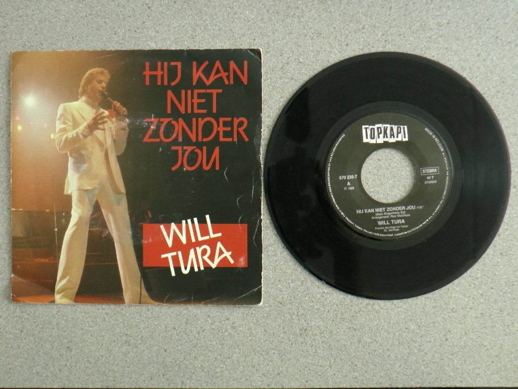 Will Tura - Hij kan niet zonder jou VINYL SINGLE, Gebruikt, 7 inch, Nederlandstalig, Fotohoes