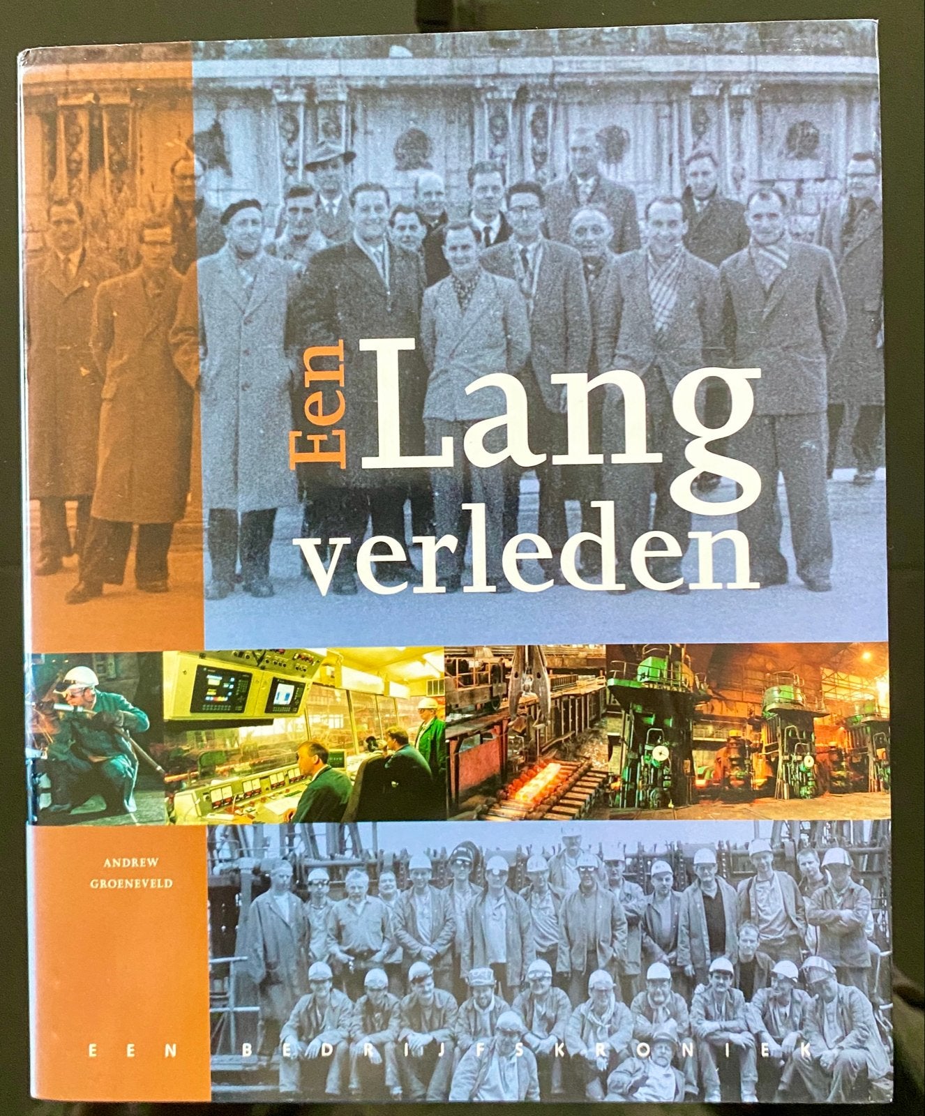 Een Lang Verleden: Bedrijfskroniek Hoogovens IJmuiden, Ophalen of Verzenden, Zo goed als nieuw, Nederland
