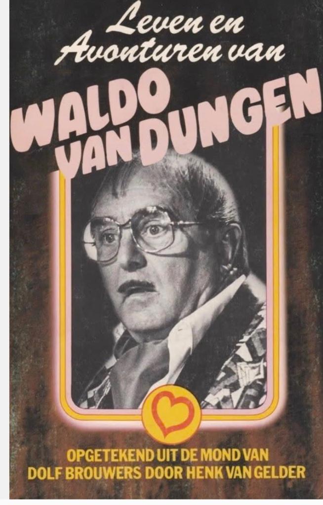 Leven en avonturen van Waldo van Dungen, Boeken, Ophalen of Verzenden, Gelezen