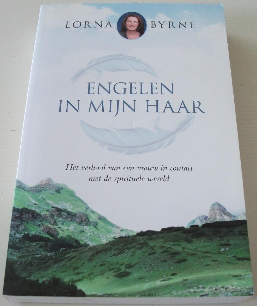 Byrne, Lorna *** ENGELEN IN MIJN HAAR ***, Achtergrond en Informatie, Spiritualiteit algemeen, Ophalen of Verzenden, Zo goed als nieuw