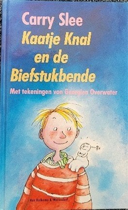 Kaatje Knal en de Biefstukbende door Carry Slee, Ophalen of Verzenden, Zo goed als nieuw, Carry Slee, Fictie algemeen