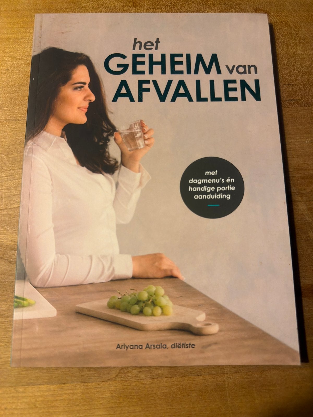 Het Geheim van Afvallen - Ariyana Arsala, diëtiste, Ophalen of Verzenden, Zo goed als nieuw, Dieet en Voeding