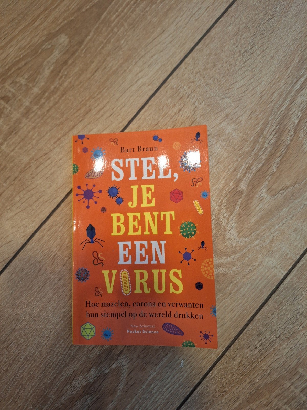 Stel, je bent een virus - Bart Braun (Pocket Science), Ophalen of Verzenden, Zo goed als nieuw, Bart Braun, Natuurwetenschap