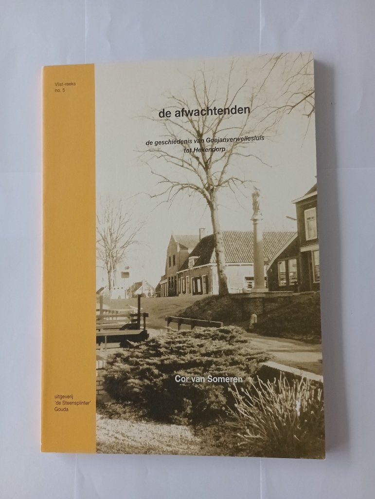 De geschiedenis van Goejanverwellesluis tot Hekendorp NIEUW, Boeken, 20e eeuw of later, Cor van Someren, Ophalen of Verzenden