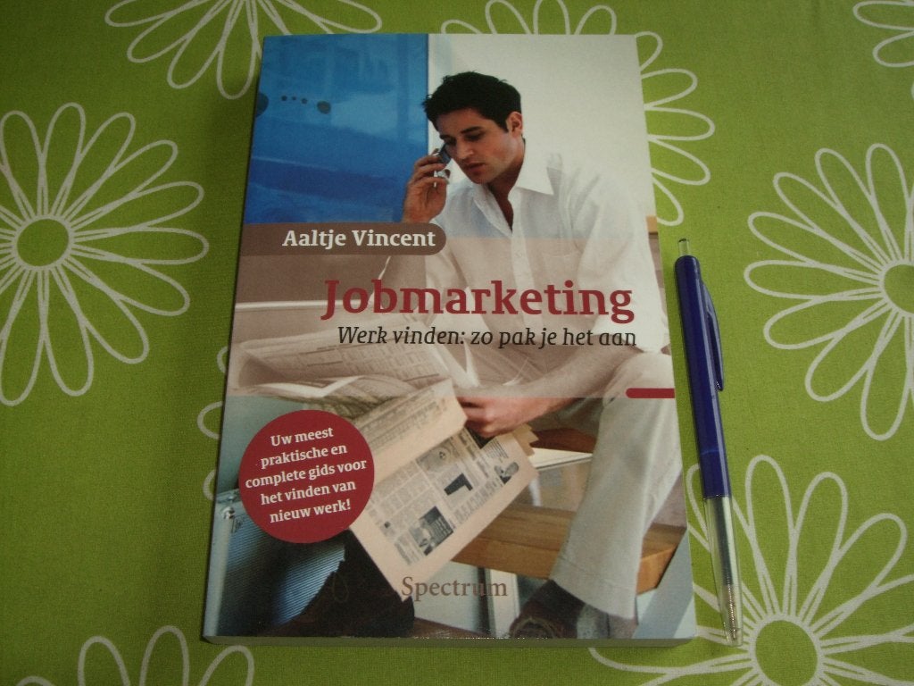 Jobmarketing - werk vinden doe je zo - Aaltje Vincent, Ophalen of Verzenden, Zo goed als nieuw, Aaltje Vincent