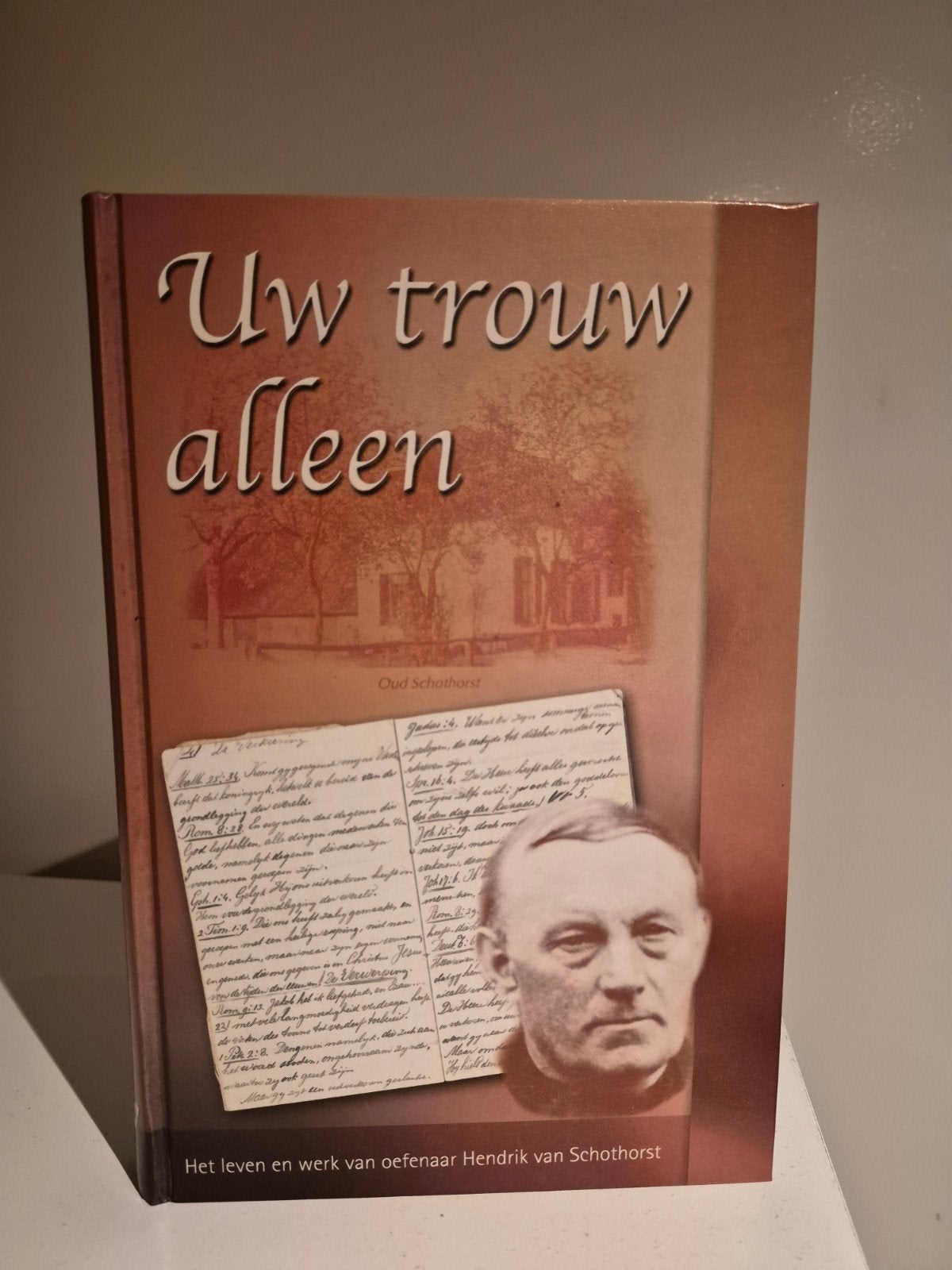 H. van Schothorst - Uw trouw alleen, Ophalen of Verzenden, Gelezen, H. van Schothorst