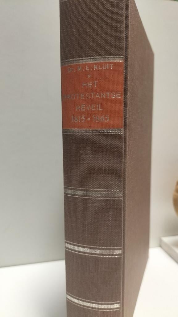 Kluit, Dr. M.E.; Het protestantse Reveil in Nederland en, Boeken, Ophalen of Verzenden, Gelezen, Christendom | Protestants