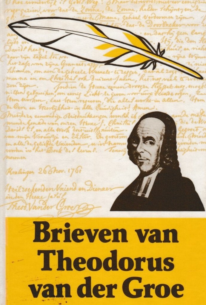 THEODORUS VAN DER GROE - Brieven, Ophalen of Verzenden, Zo goed als nieuw