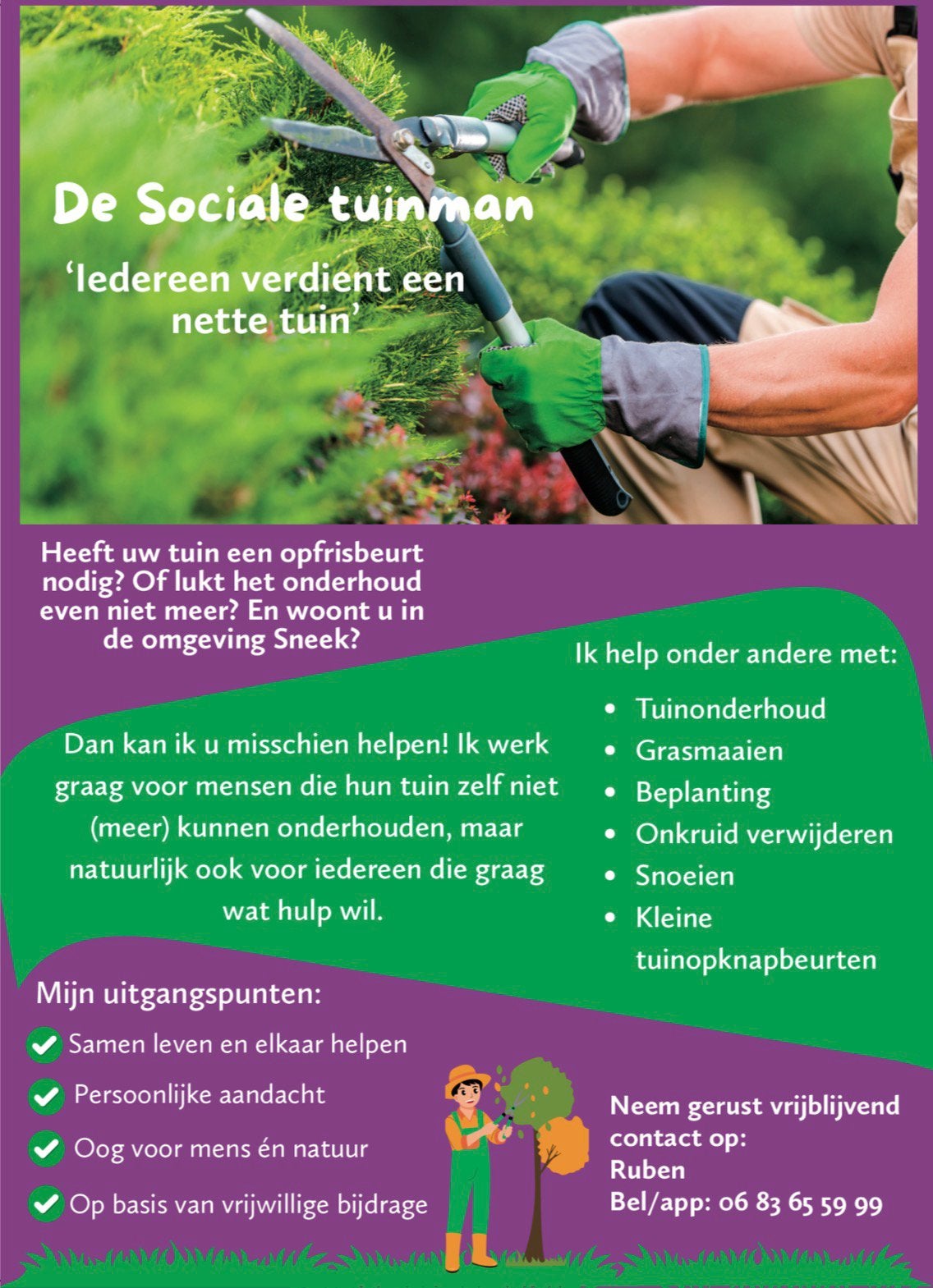 De sociale tuinman!, Ophalen