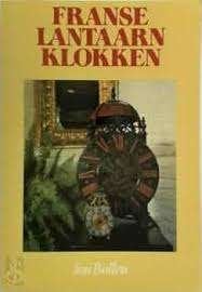 Franse Lantaarnklokken boek door Ton Bollen, Verzenden