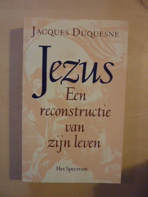 J. Duquesne - Jezus een reconstructie van zijn leven, Ophalen of Verzenden, Zo goed als nieuw