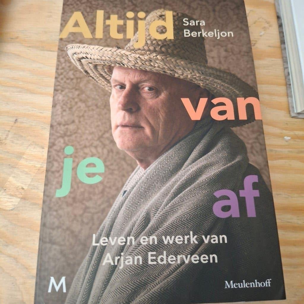 Altijd van je af  Leven en werken van Arjan Ederveen, Gelezen, Kunst en Cultuur, Verzenden, Sara Berkeljon