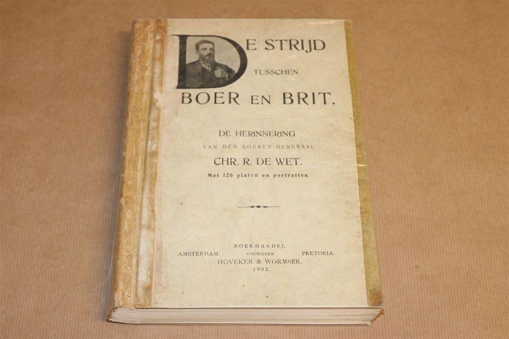 De strijd tusschen Boer en Brit - Chr. R. de Wet - 1902 !!, Boeken, Ophalen of Verzenden, Gelezen, Europa