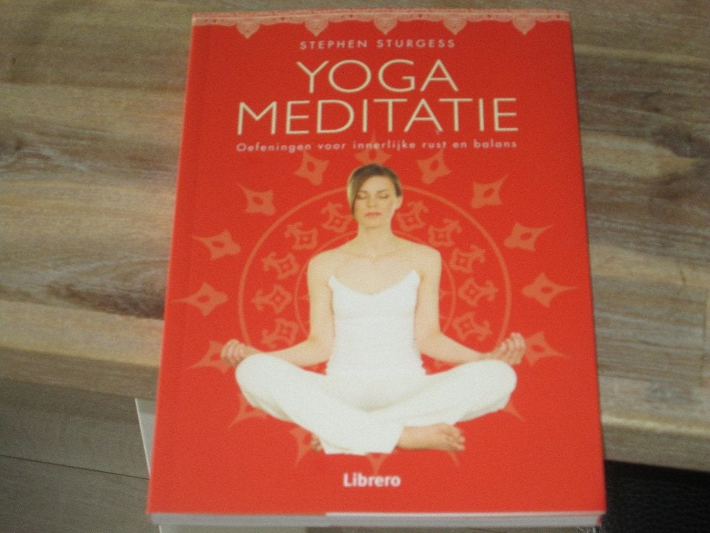 Yoga Meditatie: Oefeningen voor innerlijke rust en balans, Meditatie of Yoga, Nieuw, Ophalen of Verzenden, Stephen Sturgess