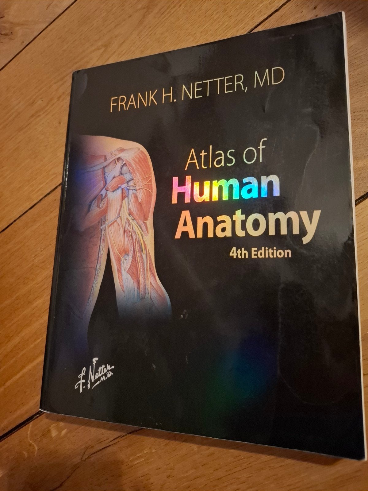 Atlas of Human Anatomy 4th Edition - Frank H. Netter, Frank H. Netter, MD, Zo goed als nieuw, Beta, HBO