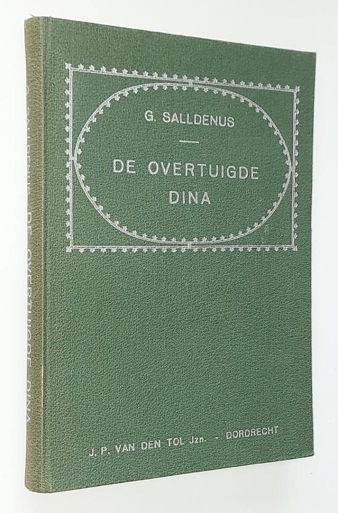 Guiljelmus Saldenus: De overtuigde Dina., Gelezen, Guiljelmus Saldenus, Christendom | Protestants, Ophalen of Verzenden