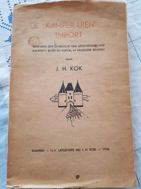 De "Kamper-uien"...import, Boeken, Ophalen of Verzenden, J.H.Kok, 20e eeuw of later, Gelezen
