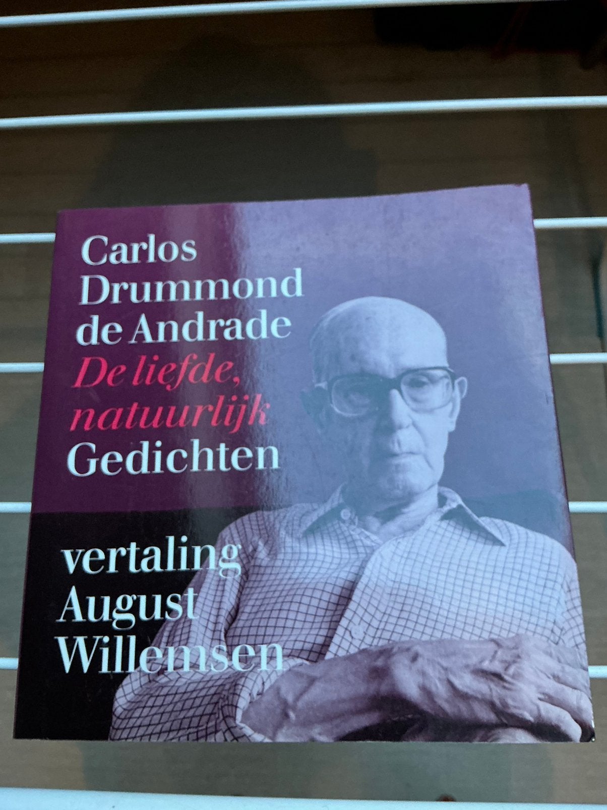 CARLOS DRUMMOND DE ANDRADE   DE LIEFDE NATUURLIJK. GEDICHTEN, Ophalen of Verzenden, Gelezen