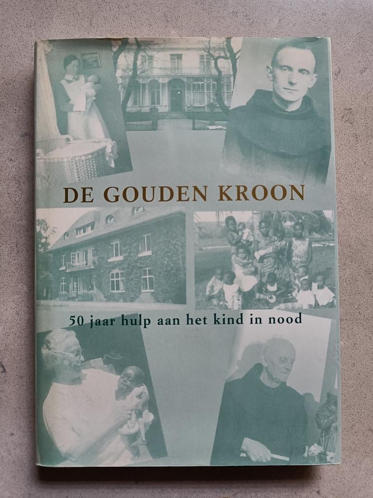 De Gouden Kroon: 50 jaar hulp aan het kind in nood, L. Cortjens, Ophalen of Verzenden, Zo goed als nieuw, Algemeen