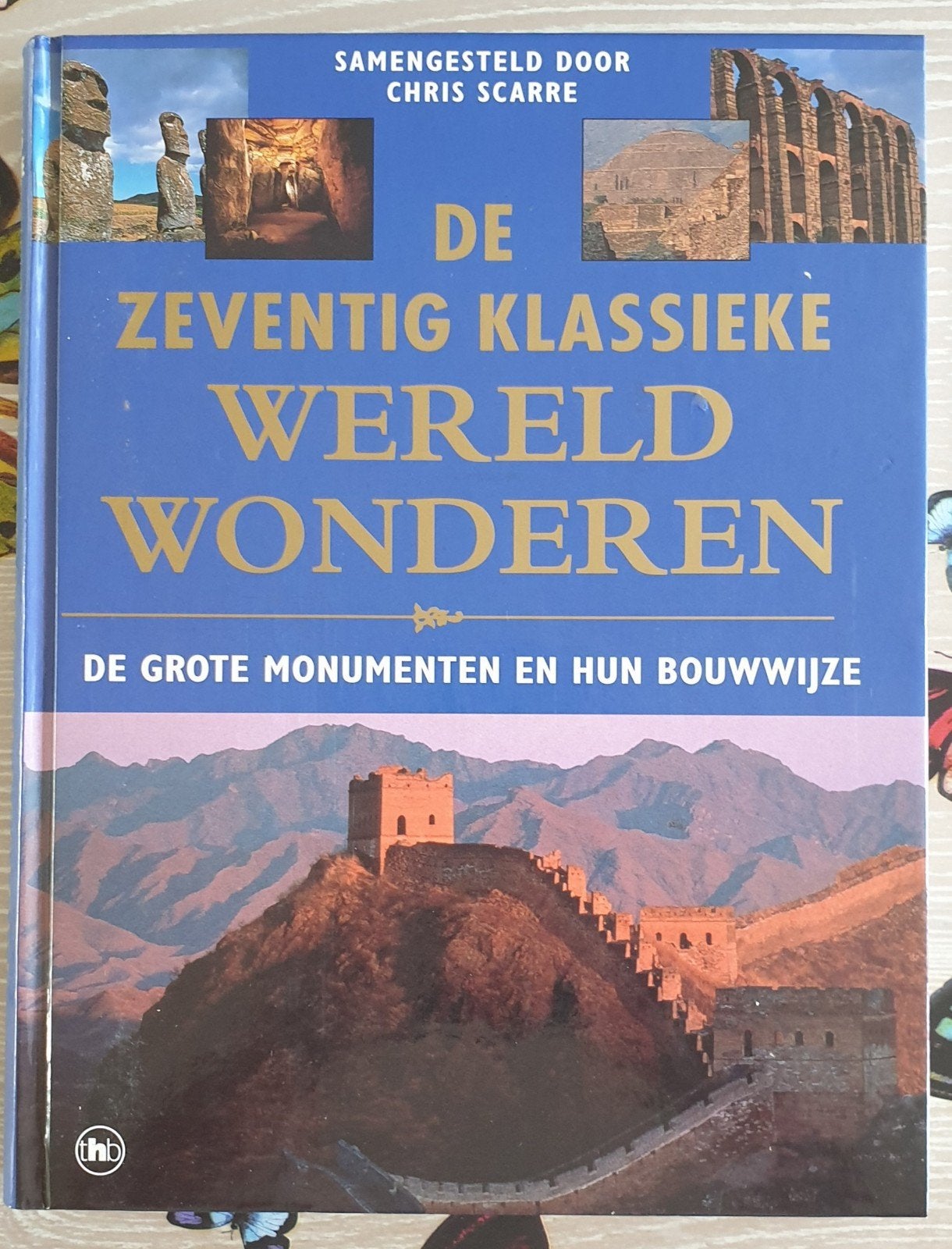 De Zeventig Klassieke Wereldwonderen - Chris Scarre, Boeken, Verzenden, 20e eeuw of later, Zo goed als nieuw, Chris Scarre