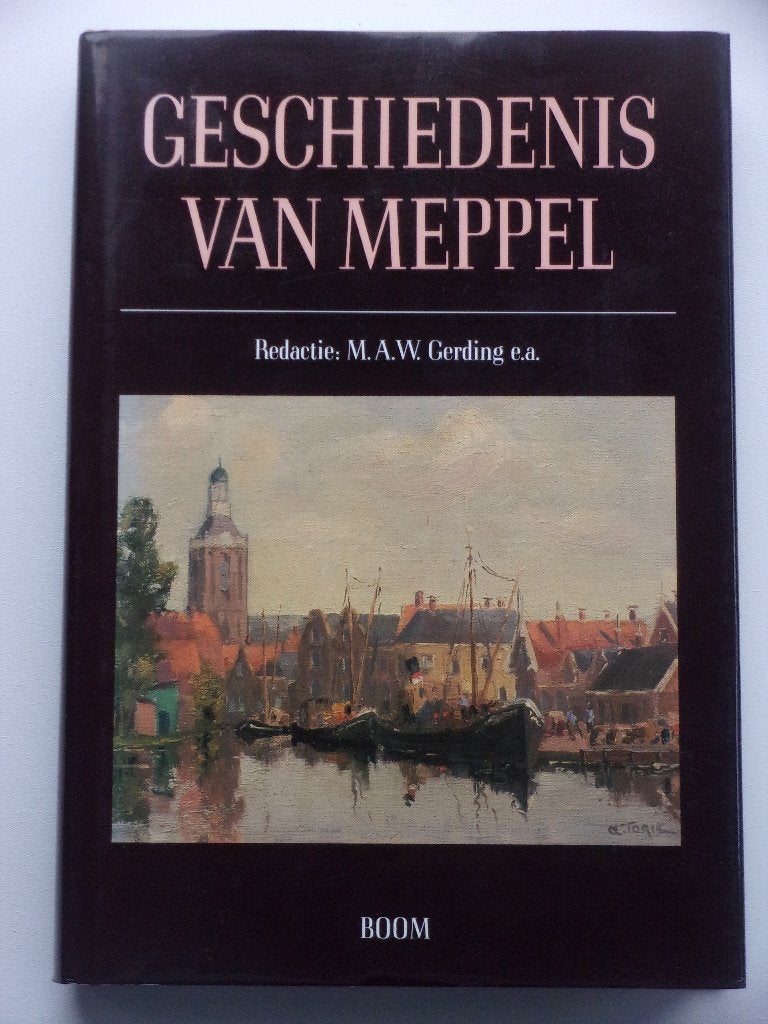 GESCHIEDENIS van MEPPEL  (M.A.W. GERDING), Ophalen of Verzenden, Zo goed als nieuw, Drenthe