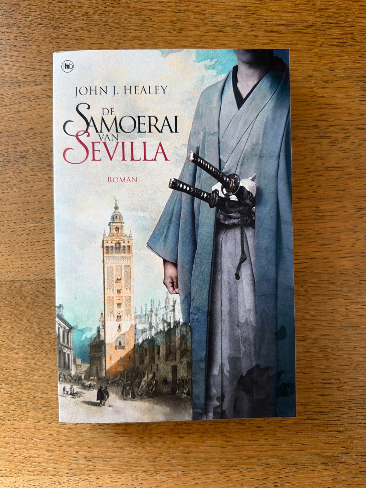 John J. Healey - De samoerai van Sevilla, Ophalen of Verzenden, Zo goed als nieuw, John J. Healey