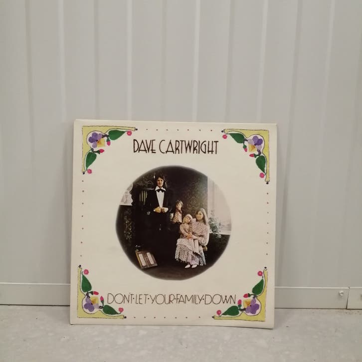 Dave Cartwright - Don't Let Your Family Down - Vinyl LP