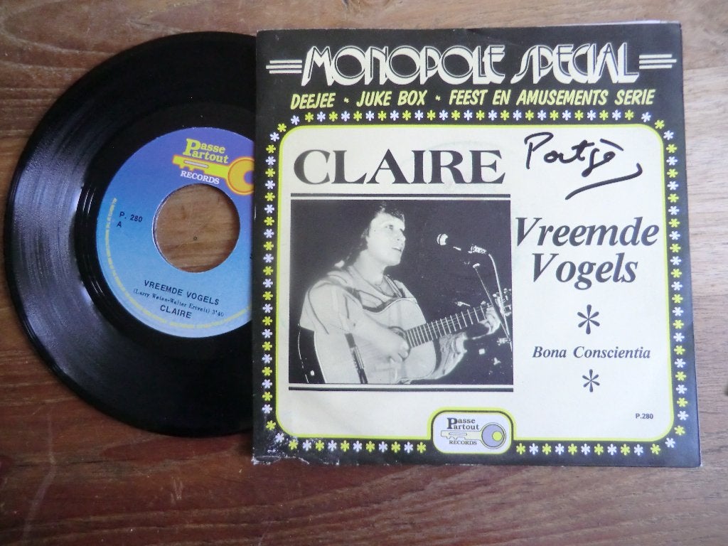 claire         vreemde vogels/bona conscientia, Verzenden, Zo goed als nieuw, 7 inch, Levenslied of Smartlap