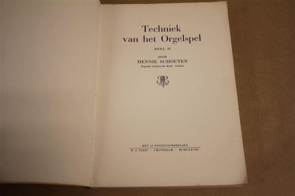 echniek van het orgelspel. Deel 2. Schouten, 1935., Ophalen of Verzenden, Gelezen, Artiest