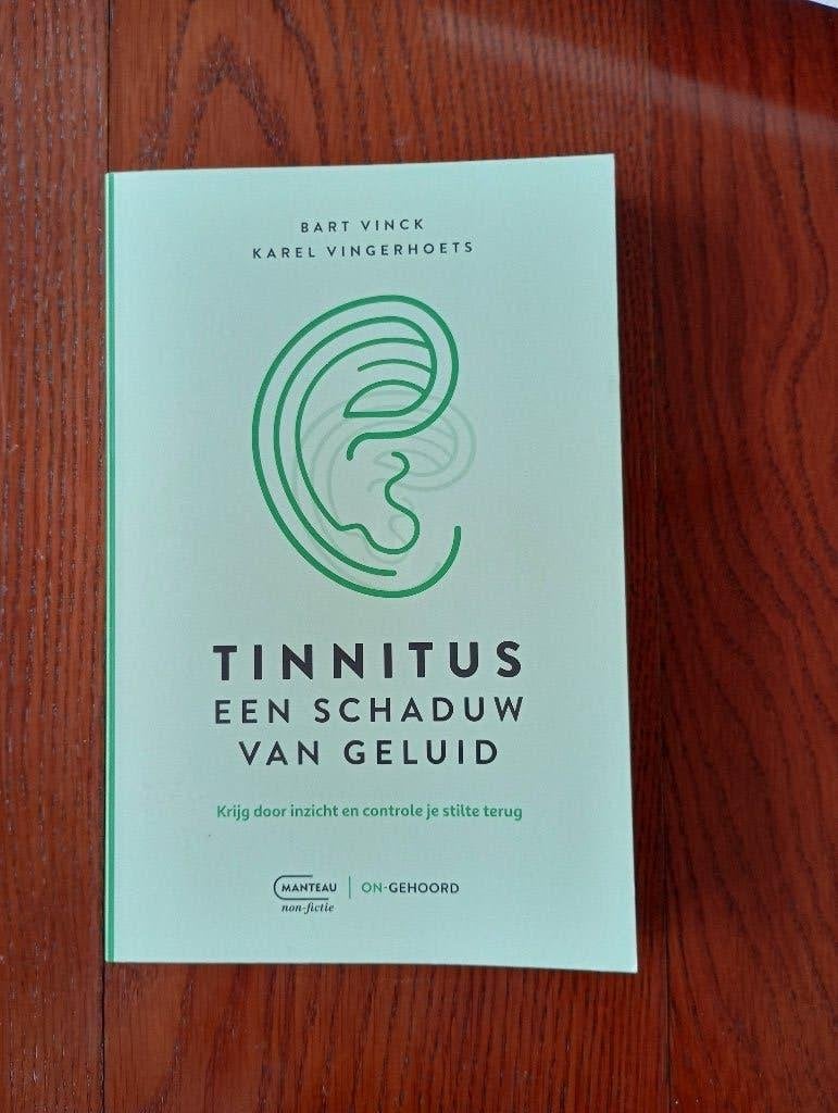 Tinnitus Een schaduw van geluid Bart Vinck oorsuizen inzicht, Ophalen of Verzenden, Zo goed als nieuw, Bart Vinck