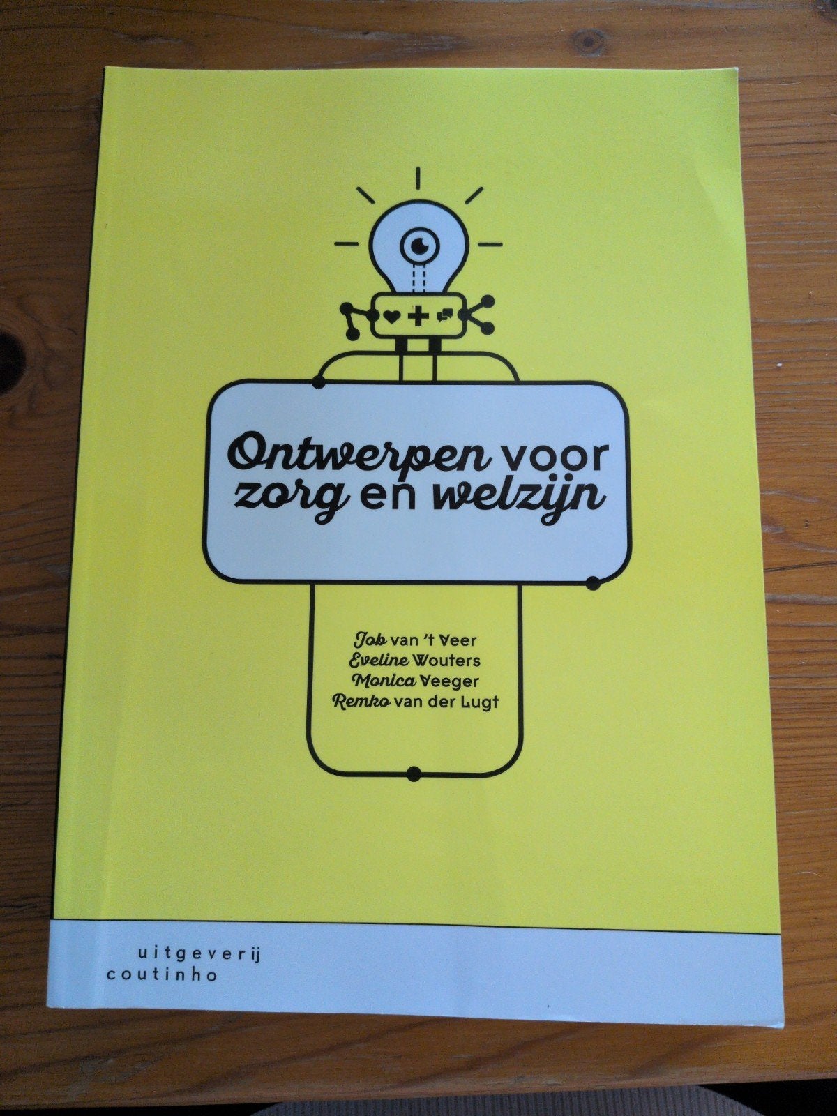 Ontwerpen voor zorg en welzijn - studieboek, Boeken, Zo goed als nieuw, Eveline Wouters; Monica Veeger; Remko van der Lugt; Job van '...
