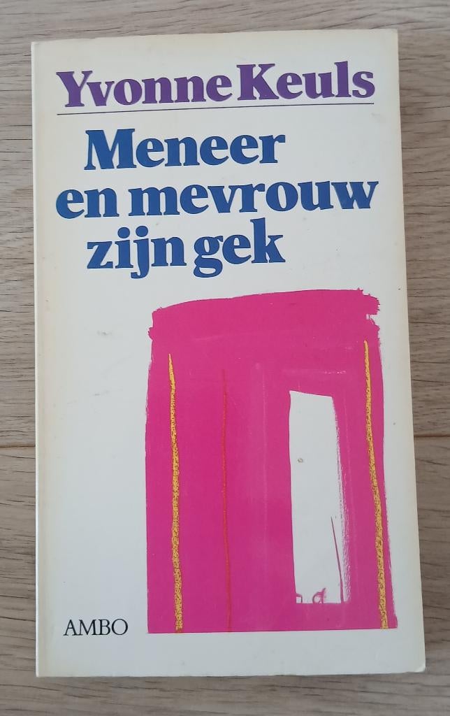 Yvonne Keuls - Meneer en mevrouw zijn gek, Ophalen of Verzenden, Gelezen