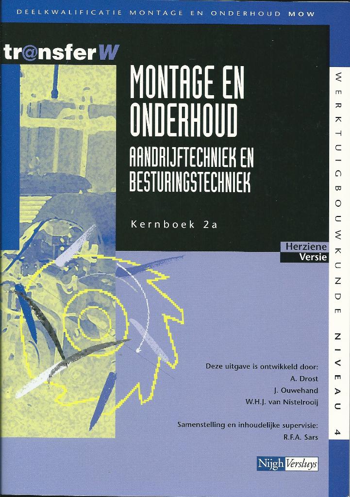 Montage en Onderhoud- Aandrijf-besturingstechniek Kernboek2a, Boeken, Verzenden, Nieuw, Werktuigbouwkunde