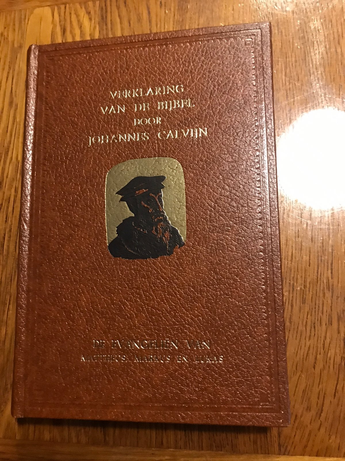 Calvijn verklaring van de evangeliën van Mathteüs markus en, Ophalen of Verzenden