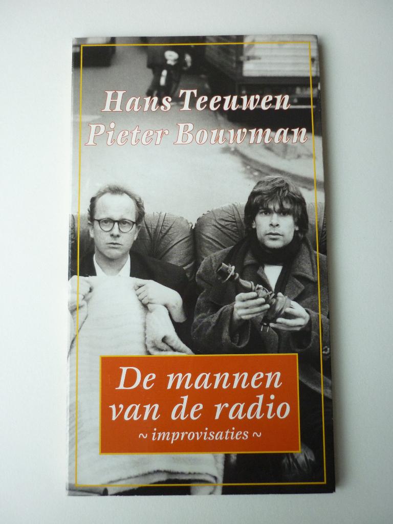 Hans Teeuwen & Pieter Bouwman ‎– De Mannen Van De Radio, Ophalen of Verzenden, Gebruikt