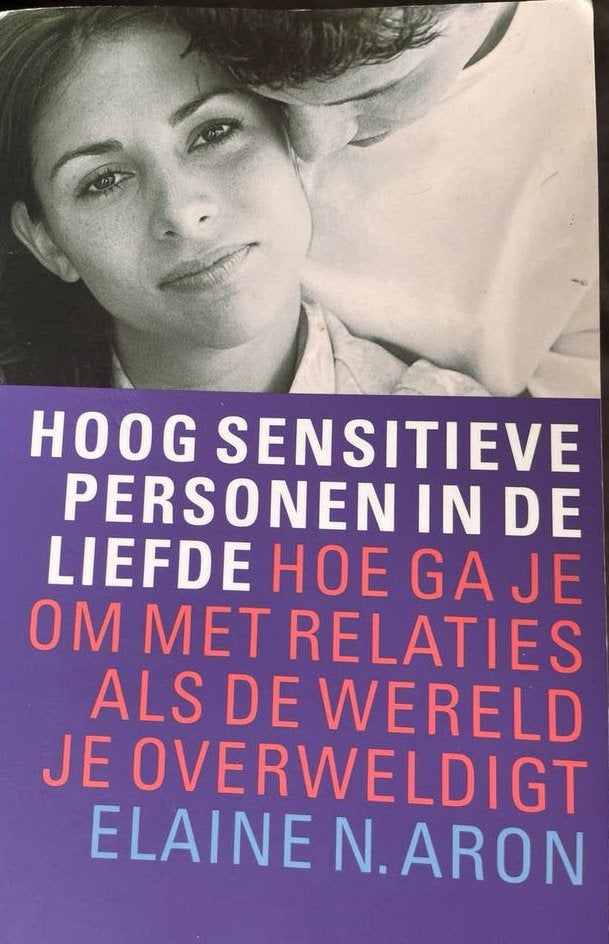 E.N. Aron - Hoog sensitieve personen in de liefde, E.N. Aron, Ophalen of Verzenden, Ontwikkelingspsychologie, Zo goed als nieuw
