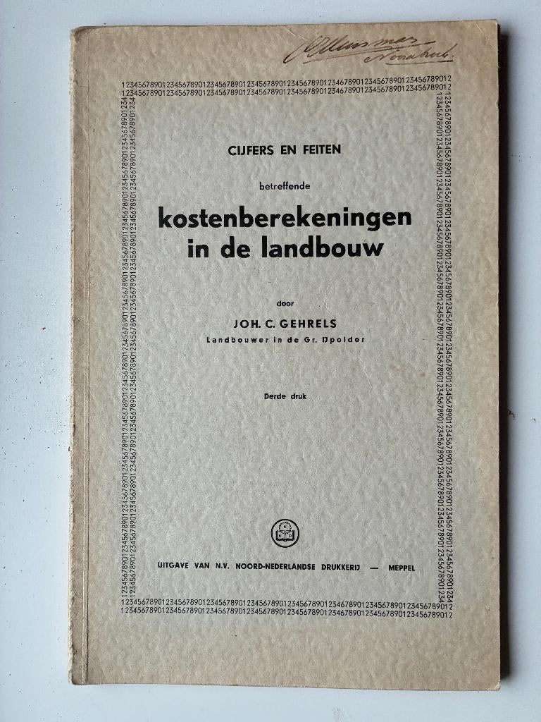 Cijfers en feiten betreffende kostenberekeningen (agrarisch), Boeken, Ophalen of Verzenden, Gelezen, J. C Gehrels
