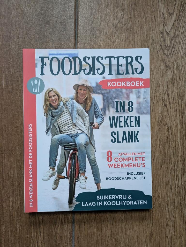 Foodsisters kookboek - in 8 weken slank, Boeken, Gezondheid, Dieet en Voeding, Ophalen of Verzenden, Zo goed als nieuw, Dieet en Voeding