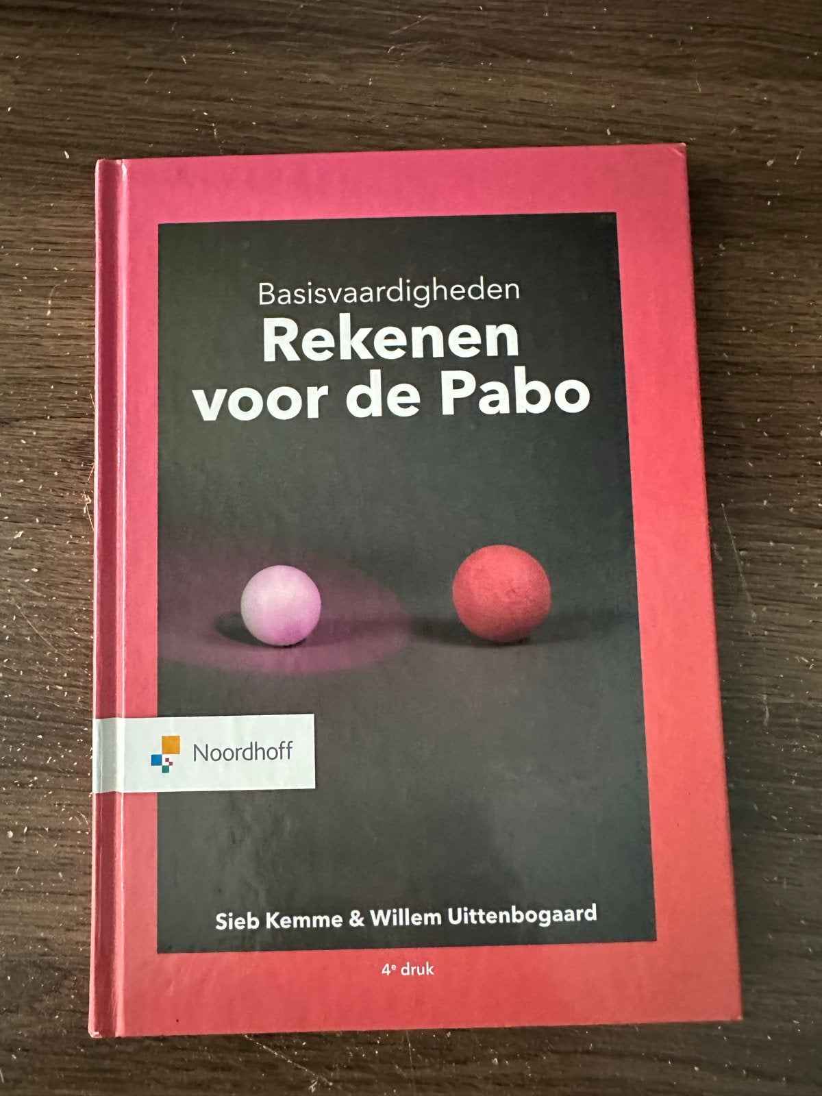 Basisvaardigheden Rekenen voor de Pabo - Sieb Kemme & Willem, Ophalen of Verzenden, Beta, Zo goed als nieuw, HBO