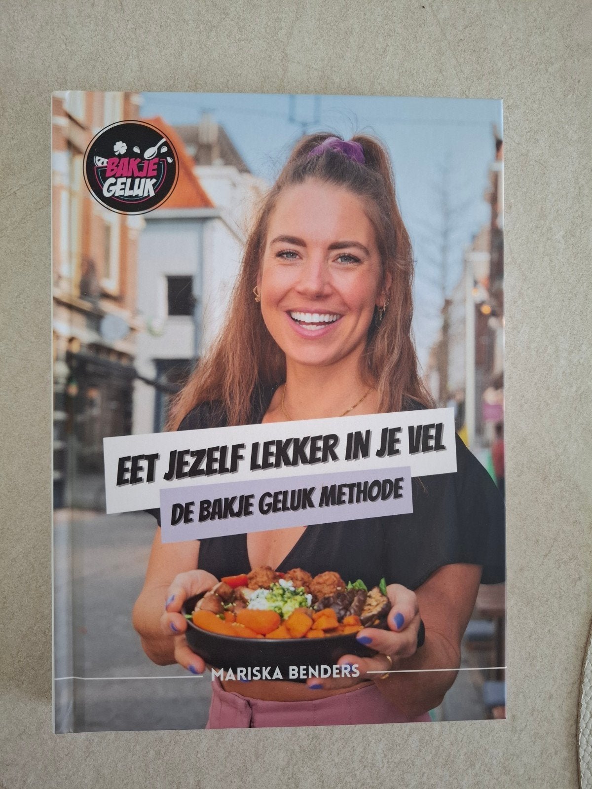 Eet Jezelf Lekker In Je Vel - De Bakje Geluk Methode, Ophalen of Verzenden, Nieuw, Gezond koken