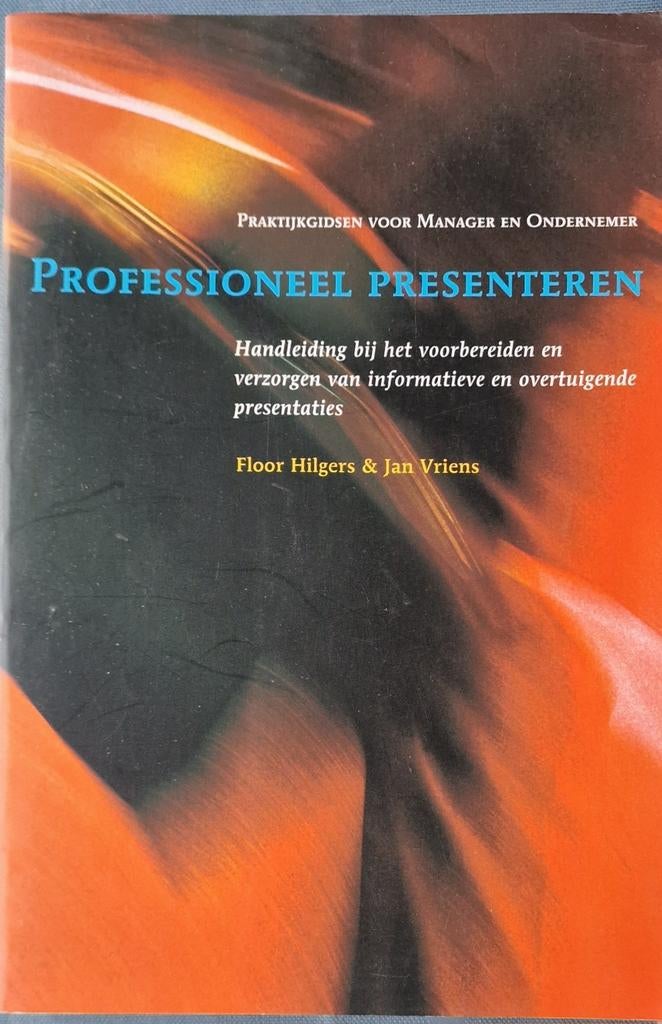 F. Hilgers - Professioneel presenteren, Ophalen of Verzenden, Zo goed als nieuw, F. Hilgers; Jacques Vriens, Sociale wetenschap